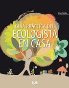 Guia practica del ecologista en casa (ed. especial) (Especiales Euskal Herria)
