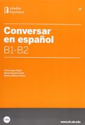 Conversar En Español B1 - B2