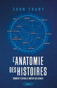 L'anatomie des Histoires - Comment Devenir le Maître des Genres (en Francés)