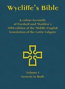 Wycliffe'S Bible - a Colour Facsimile of Forshall and Madden'S 1850 Edition of the Middle English Translation of the Latin Vulgate: Volume i - Genesis to Ruth (en Inglés Medio)