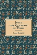 Juste une question de Temps (en Francés)