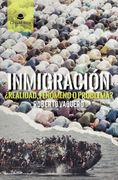 Inmigracion:  Realidad, Fenomeno o Problema?