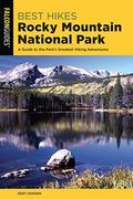 Best Hikes Rocky Mountain National Park: A Guide to the Park's Greatest Hiking Adventures (Regional Hiking Series) (en Inglés)