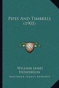 pipes and timbrels (1905) (en Inglés)