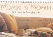 moment by moment,a retreat in everyday life (en Inglés)