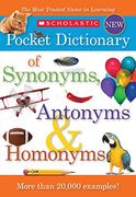 Scholastic Pocket Dictionary of Synonyms, Antonyms, Homonyms (en Inglés)