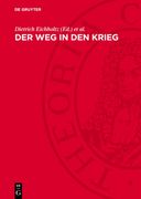 Der Weg in Den Krieg: Studien Zur Geschichte Der Vorkriegsjahre (1935/36 Bis 1939) (en Alemán)