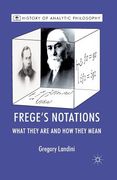 Frege's Notations: What They Are and How They Mean (en Inglés)