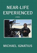 Near-Life Experienced: A Novel (en Inglés)