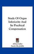 study of organ inferiority and its psychical compensation