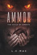 Ammon, the child of Amenta (en Inglés)
