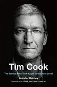Tim Cook: The Genius who Took Apple to the Next Level (en Inglés)