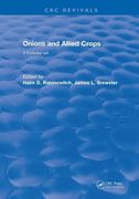 Onions and Allied Crops: 3 Volume set (Routledge Revivals) 