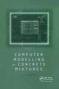 Computer Modelling of Concrete Mixtures (en Inglés)