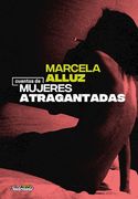 Cuentos de Mujeres Atragantadas