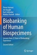Biobanking of Human Biospecimens: Lessons from 25 Years of Biobanking Experience (en Inglés)