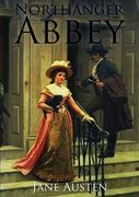 Northanger Abbey: the first of Jane Austen's novels to be completed for publication, in 1803. (en Inglés)