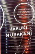 Hard-Boiled Wonderland and the end of the World (Vintage International) (en Inglés)