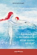 La Musica a Menudo nos Atrae Como un mar