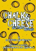 Chalk & Cheese and Other Musings (en Inglés)