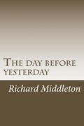 The day before yesterday