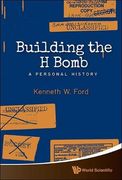 BUILDING THE H BOMB: A PERSONAL HISTORY