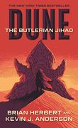 Dune: The Butlerian Jihad: Book one of the Legends of Dune Trilogy: 1 