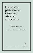 Estudios platónicos: Gorgias, Menón, El Sofista
