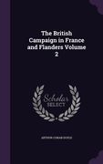 The British Campaign in France and Flanders Volume 2 (en Inglés)