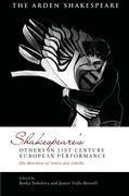 Shakespeare's Others in 21st-century European Performance: The Merchant of Venice and Othello (en Inglés)