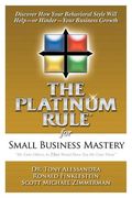 the platinum rule for small business mastery (en Inglés)