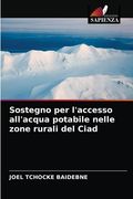 Sostegno per l'accesso all'acqua potabile nelle zone rurali del Ciad (in Italian)