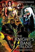 Knight's Bane Trilogy: Omnibus Edition (en Inglés)