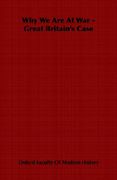 why we are at war - great britain's case (en Inglés)