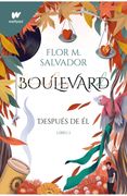 Boulevard (Libro 2): Después de él: Edición Revisada por la Autora