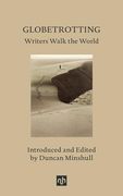 Globetrotting: Writers Walk the World (en Inglés)