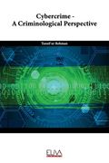 Cybercrime - A Criminological Perspective (en Inglés)