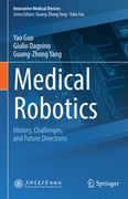 Medical Robotics: History, Challenges, and Future Directions (en Inglés)