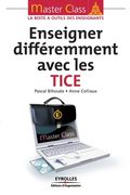Enseigner différemment avec les TICE (en Francés)