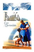 Familia. Crisis y Oportunidades