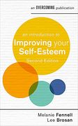 An Introduction to Improving Your Self-Esteem, 2nd Edition (an Introduction to Coping Series)