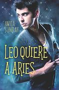 Leo Quiere a Aries: 1 (Signos de Amor) (in Spanish)