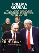Trilema global: nuevo orden tetrapolar, fractura bipolar biosférica, guerra nuclear