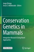 Conservation Genetics in Mammals: Integrative Research Using Novel Approaches (en Inglés)