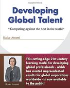 Developing Global Talent: ~Competing against the best in the world~