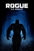 Rogue: A Bigfoot Thriller (en Inglés)