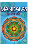 Mandalas de Coleccion: Mandalas para colorear, pintar y jugar