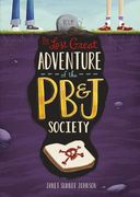 The Last Great Adventure of the PB & J Society (en Inglés)