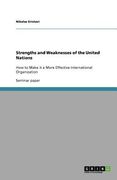 strengths and weaknesses of the united nations