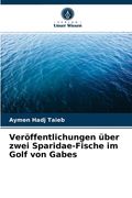 Veröffentlichungen über zwei Sparidae-Fische im Golf von Gabes (en Alemán)